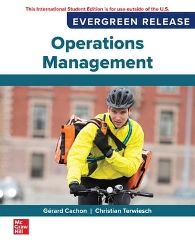Operations Management: 2025 Release ISE by Gerard Cachon: New