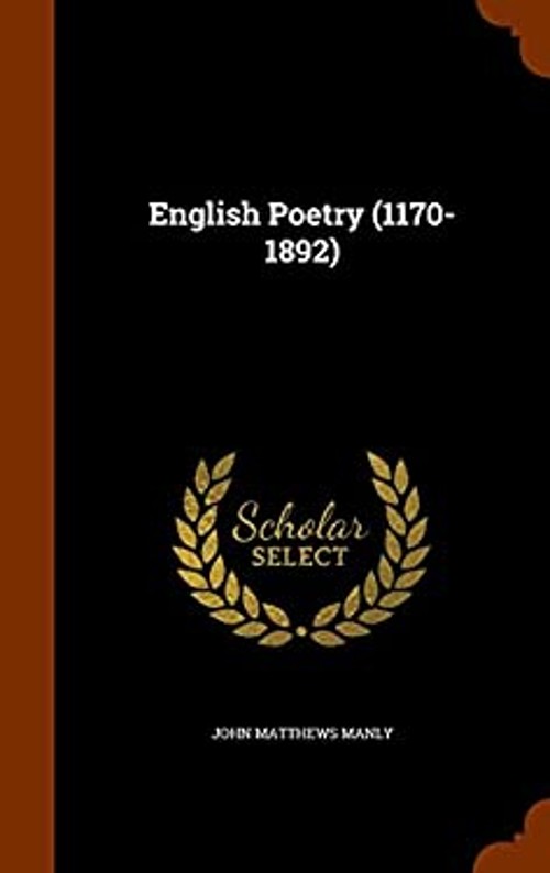 English Poetry 1170-1892 Hardcover John Matthews Manly