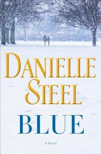 Blue: A Novel – Hardcover By Steel, Danielle – VERY GOOD