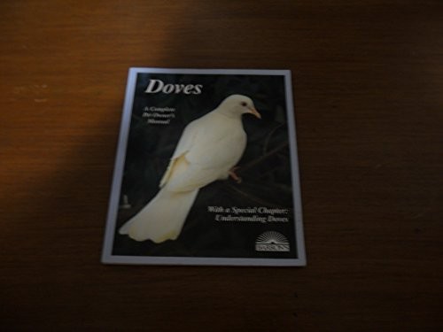 Doves (A Complete Pet Owners Manual) – Paperback – GOOD