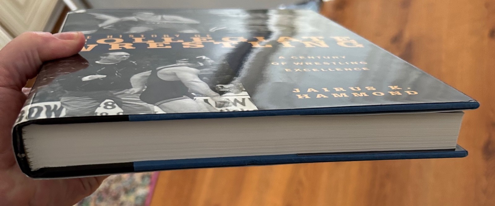 The History of Collegiate Wrestling: A Century of Wrestling Excellence Book