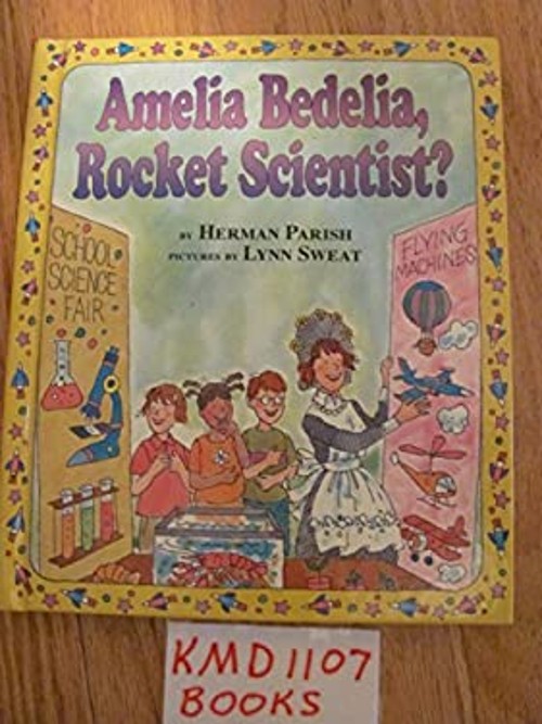Amelia Bedelia, Rocket Scientist? Herman parish