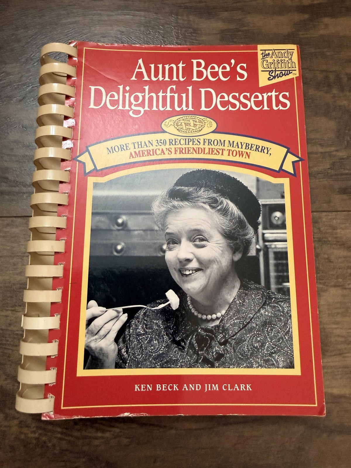 Vintage Aunt Bee’s Delightful Desserts Ken Beck Jim Clark Andy Griffith Cookbook
