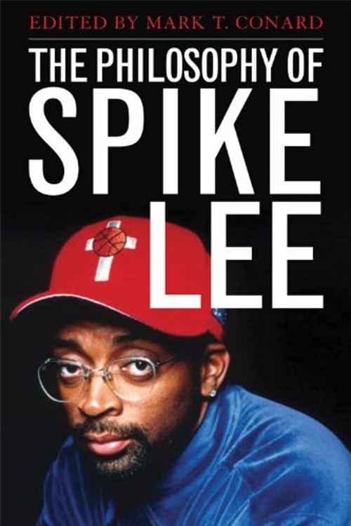 The Philosophy of Spike Lee Hardcover