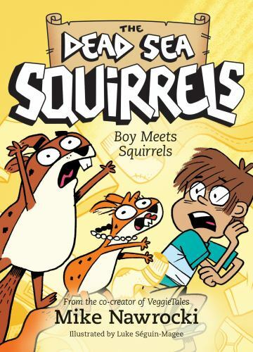 Boy Meets Squirrels (The Dead Sea Squirrels) – Paperback – GOOD