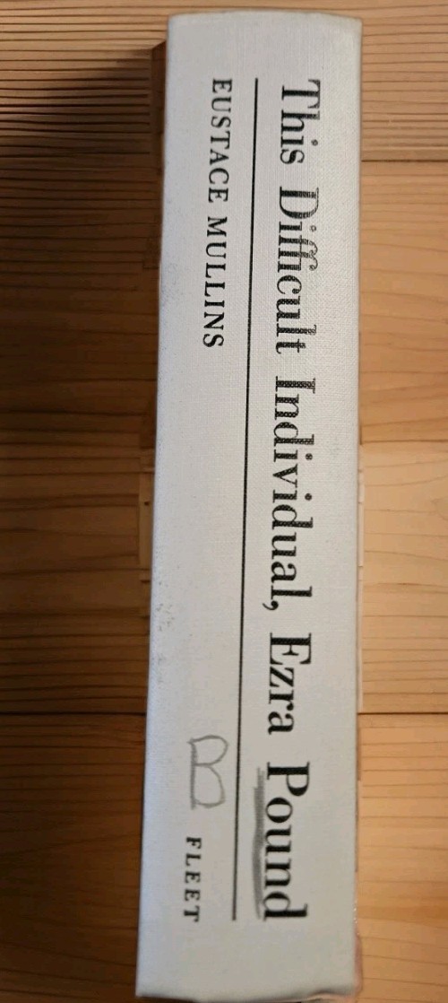 1961. 1st Edition : This Difficult Individual Ezra Pound by Eustace Mullins HCDJ