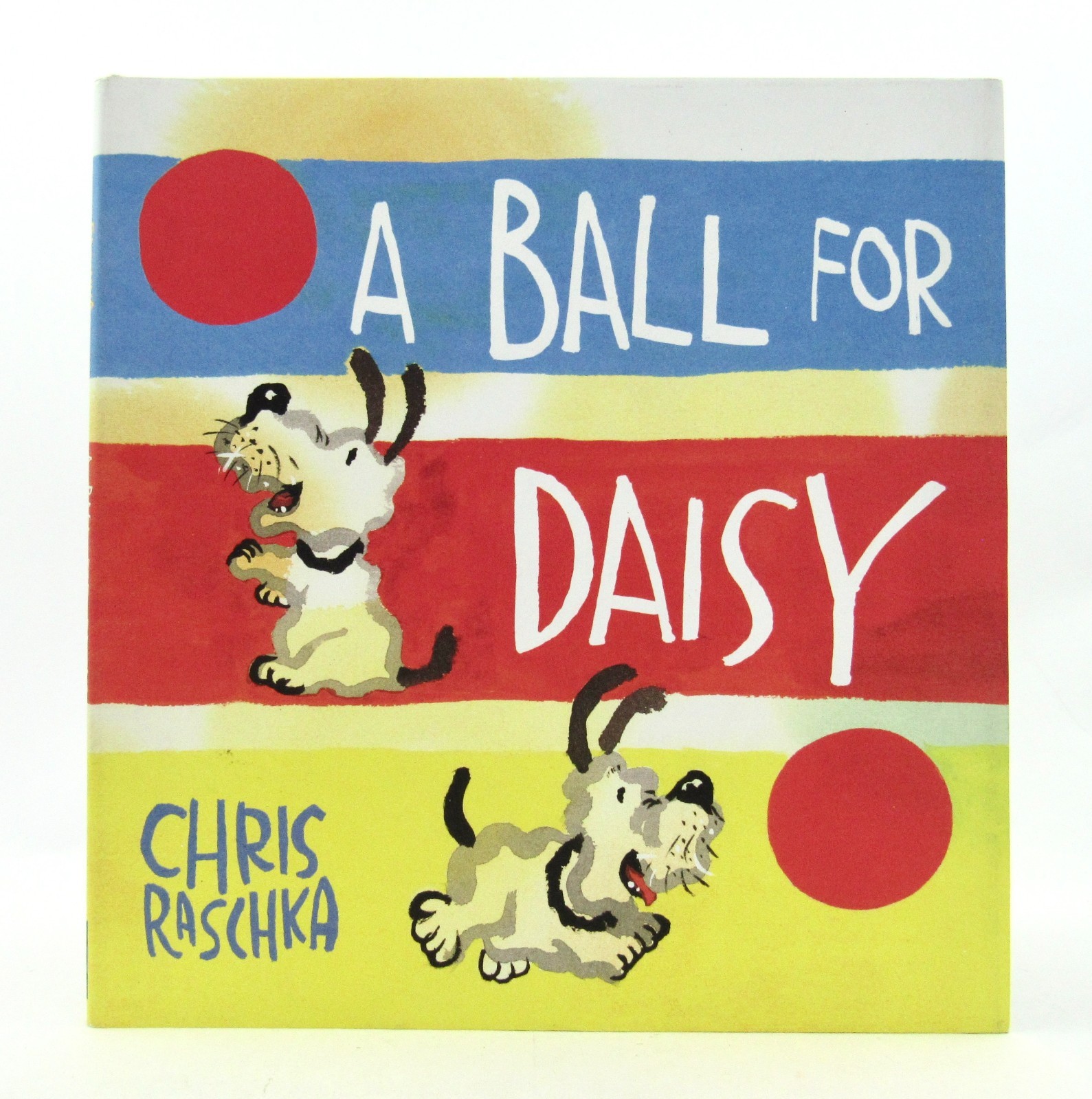 A BALL FOR DAISY Chris Raschka 2011 schwartz & wade 1st/1st Signed Caldecott