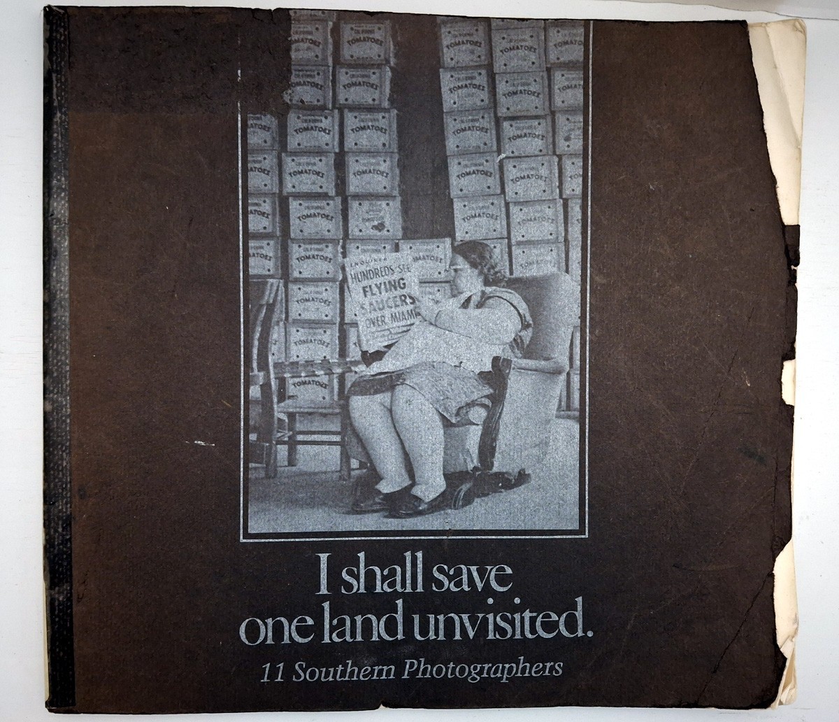 “I shall save one land unvisited. 11 Southern Photographers”. J. Williams 1978