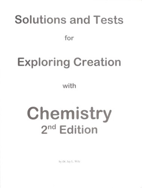 Exploring Creation with Chemistry Paperback Jay L. Wile