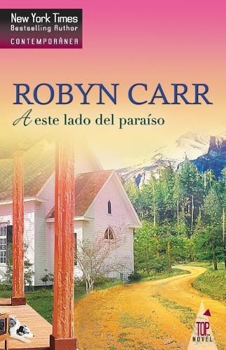 Robyn Carr A este lado del paraiso (Paperback)