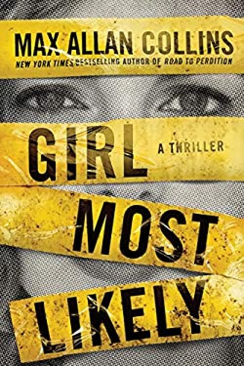 Girl Most Likely : A Thriller Paperback Max Allan Collins