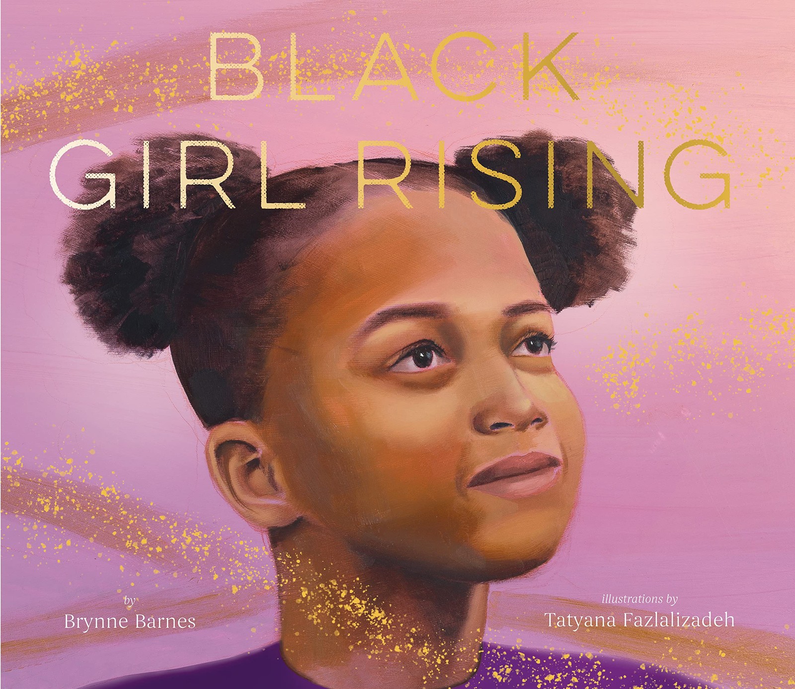 Black Girl Rising – Barnes, Brynne|Fazlalizadeh, Tatyana – Like New – See co…