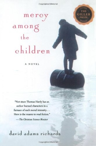 Mercy Among the Children: A Novel – Richards, David Adams – Good – See condi…