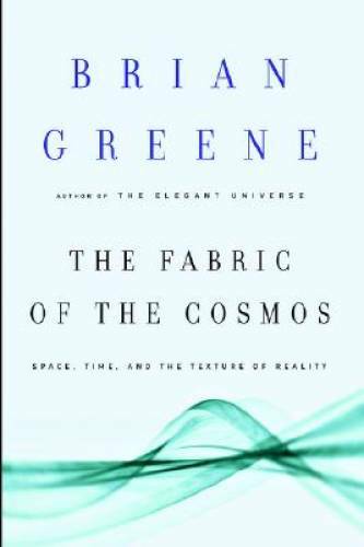 The Fabric of the Cosmos: Space, Time, and the Texture of Reality – GOOD