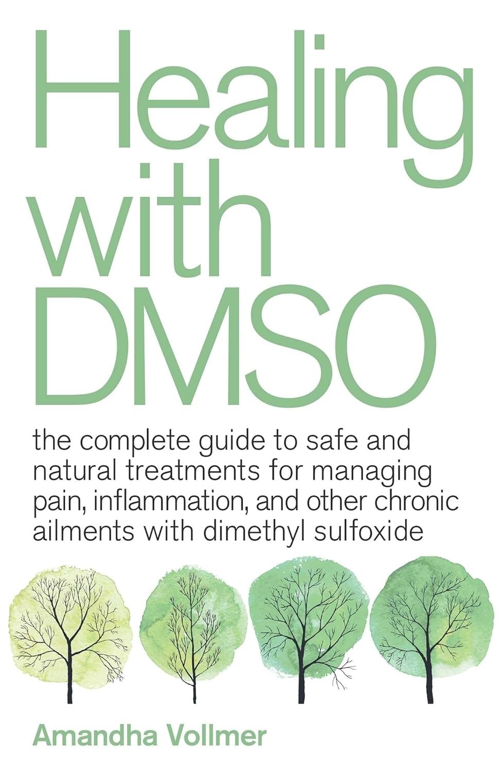 Healing with DMSO: The Complete Guide to Safe and Natural Treatments for – GOOD