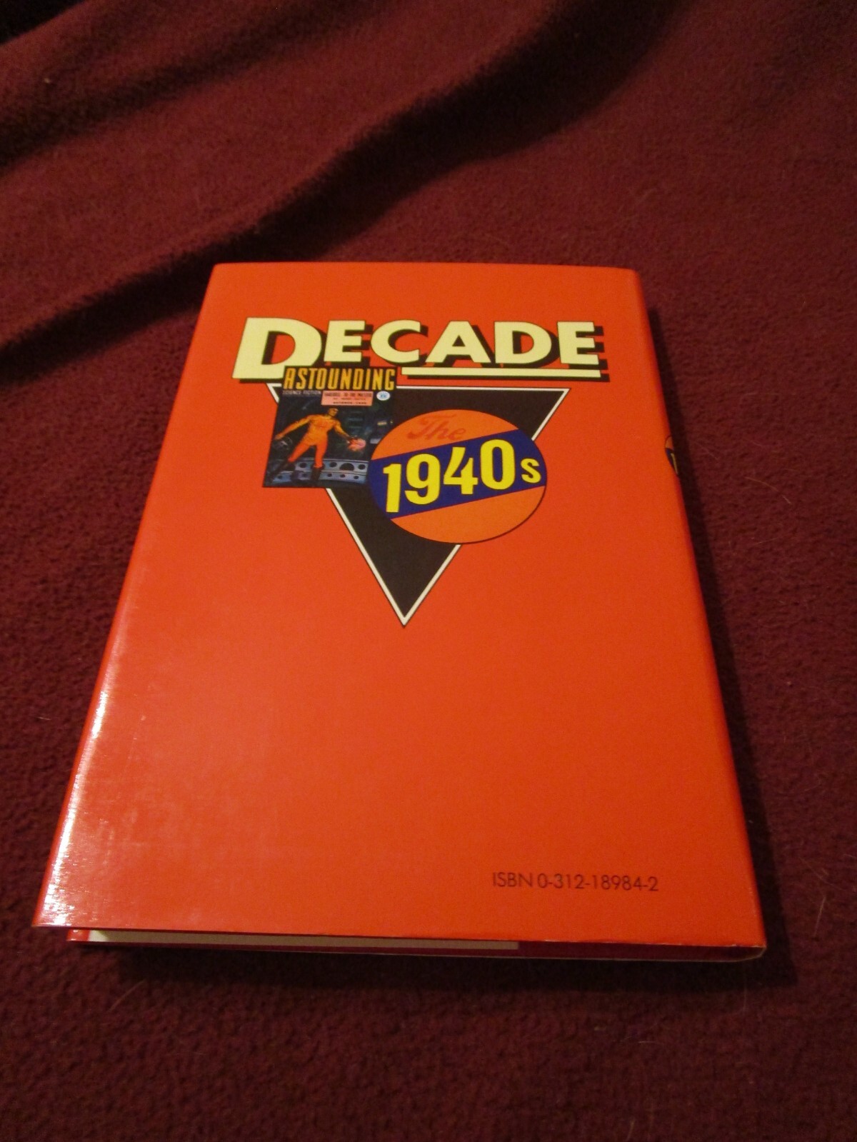 Decade: The 1940s ed. Harry Harrison & Brian W. Aldiss (1978, HC) first print