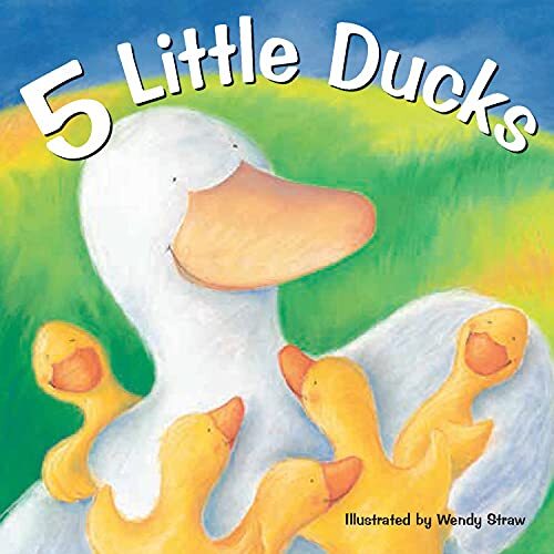 5 Little Ducks By Wendy Straw. 9781921756733
