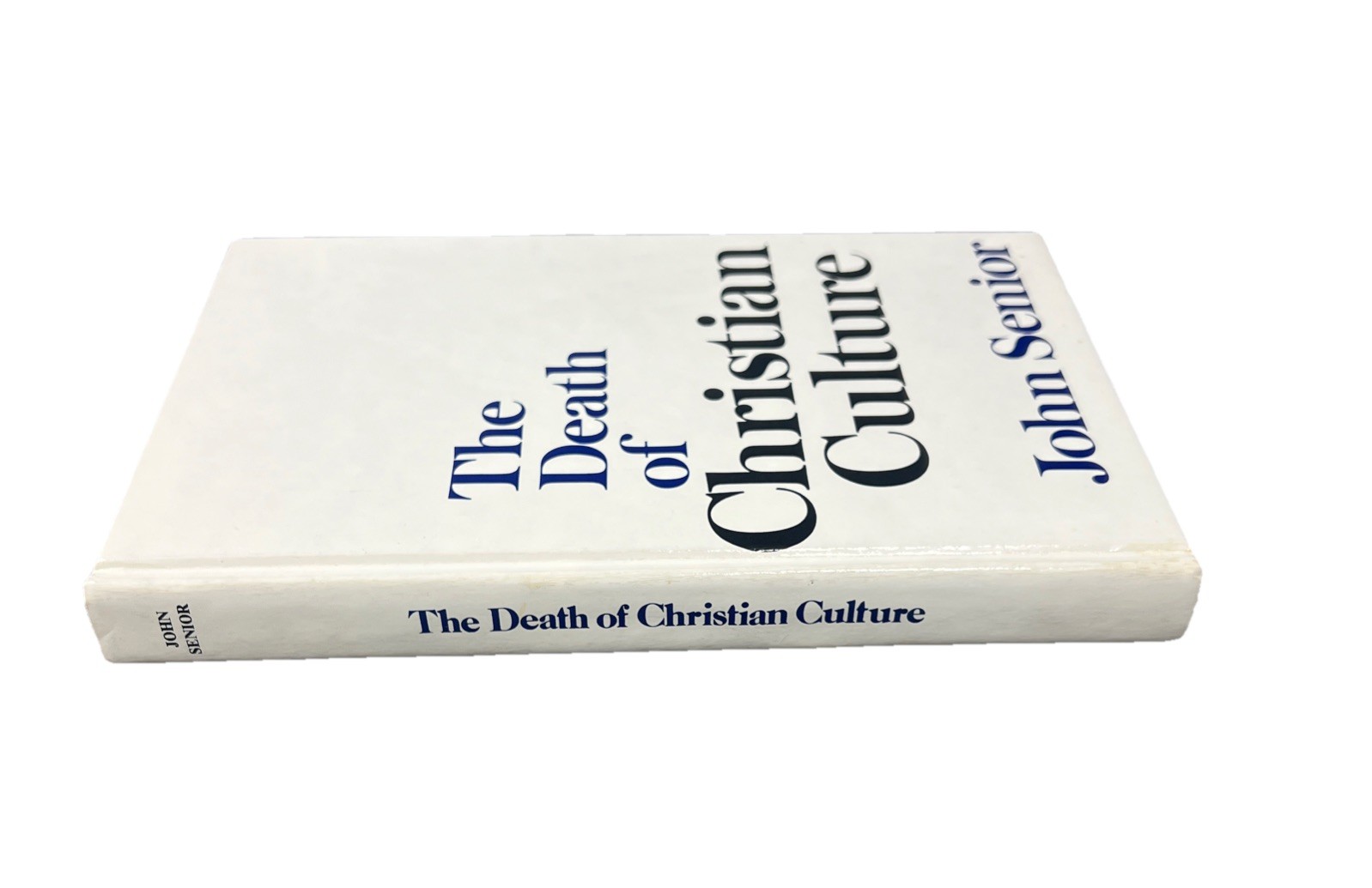 Vintage The Death of Christian Culture Book John Senior Religion Christ HC