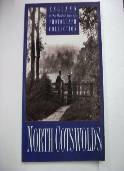 North Cotswalds England of One Hudred Ye By Alan Sutton