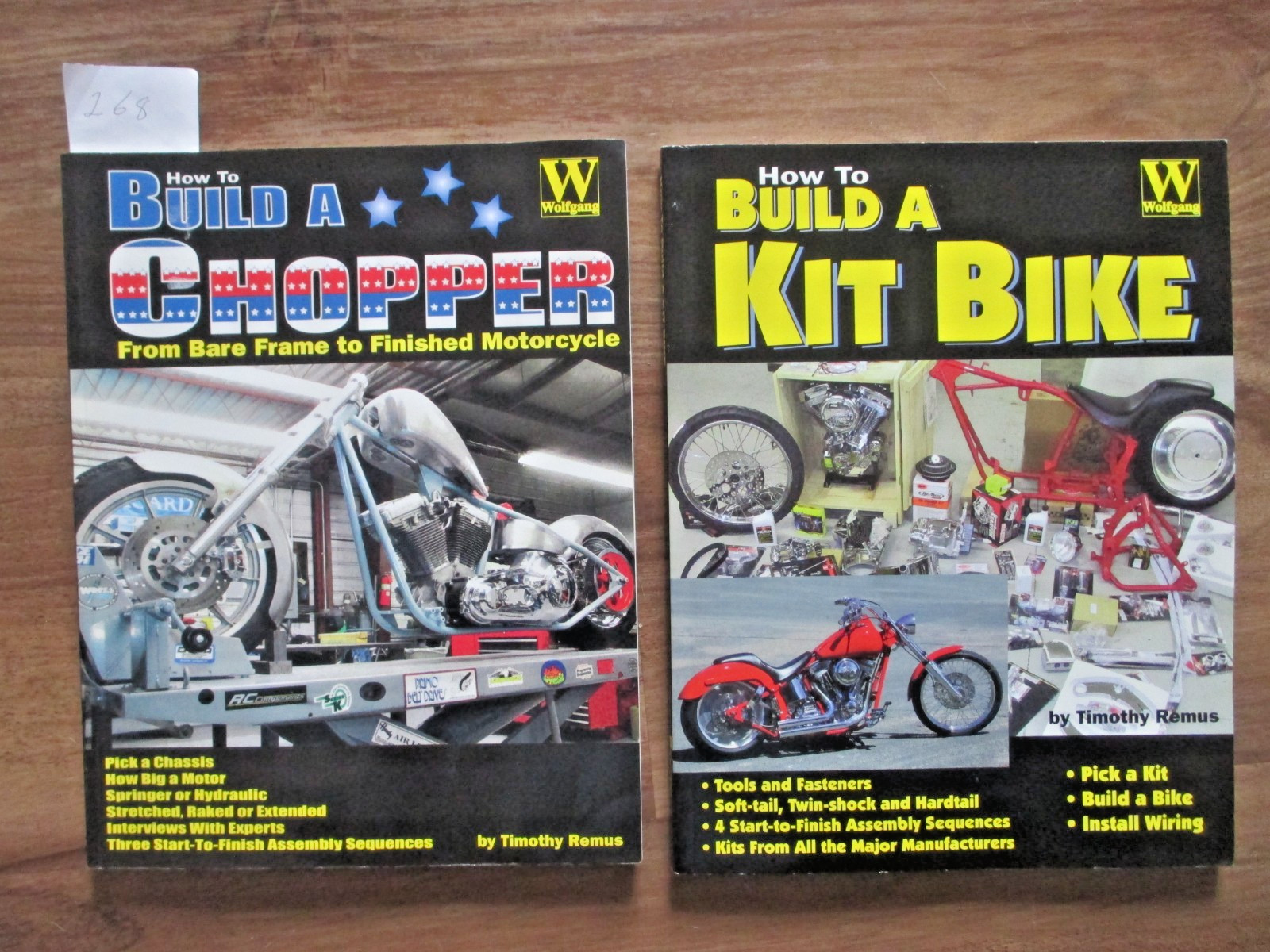 “HOW TO BUILD A KIT BIKE” AND “HOW TO BUILD A CHOPPER” BY TIMOTHY REMUS.