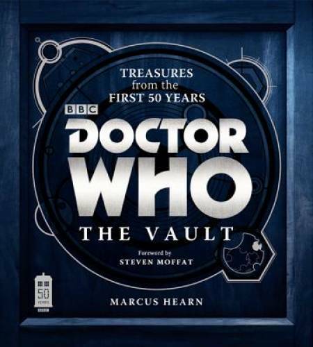 Doctor Who: The Vault: Treasures from the First 50 Years – Hardcover – GOOD