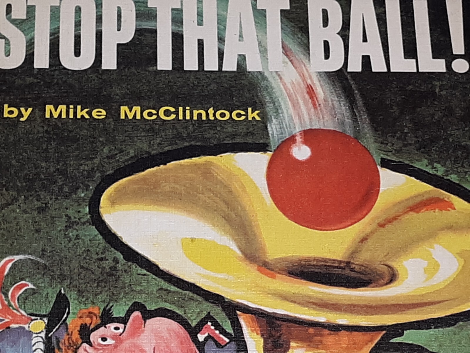 ’59 Stop That Ball Dr Seuss Beginner Books Mike McClintock Illustrated by Siebel