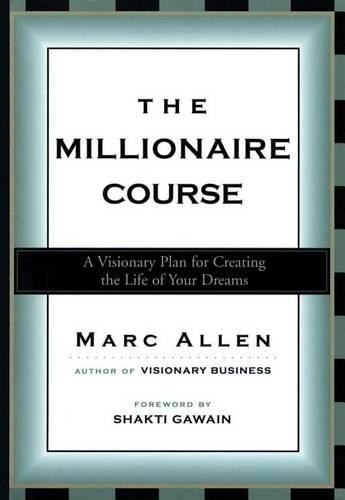 The Millionaire Course: Living the Life…, Allen, Marc