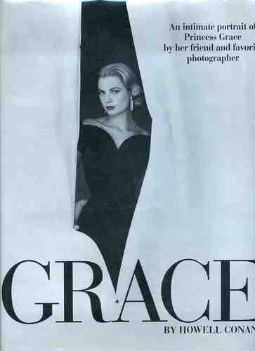 Grace: An Intimate Portrait of Princess Grace by Her Friend and Favorite – GOOD