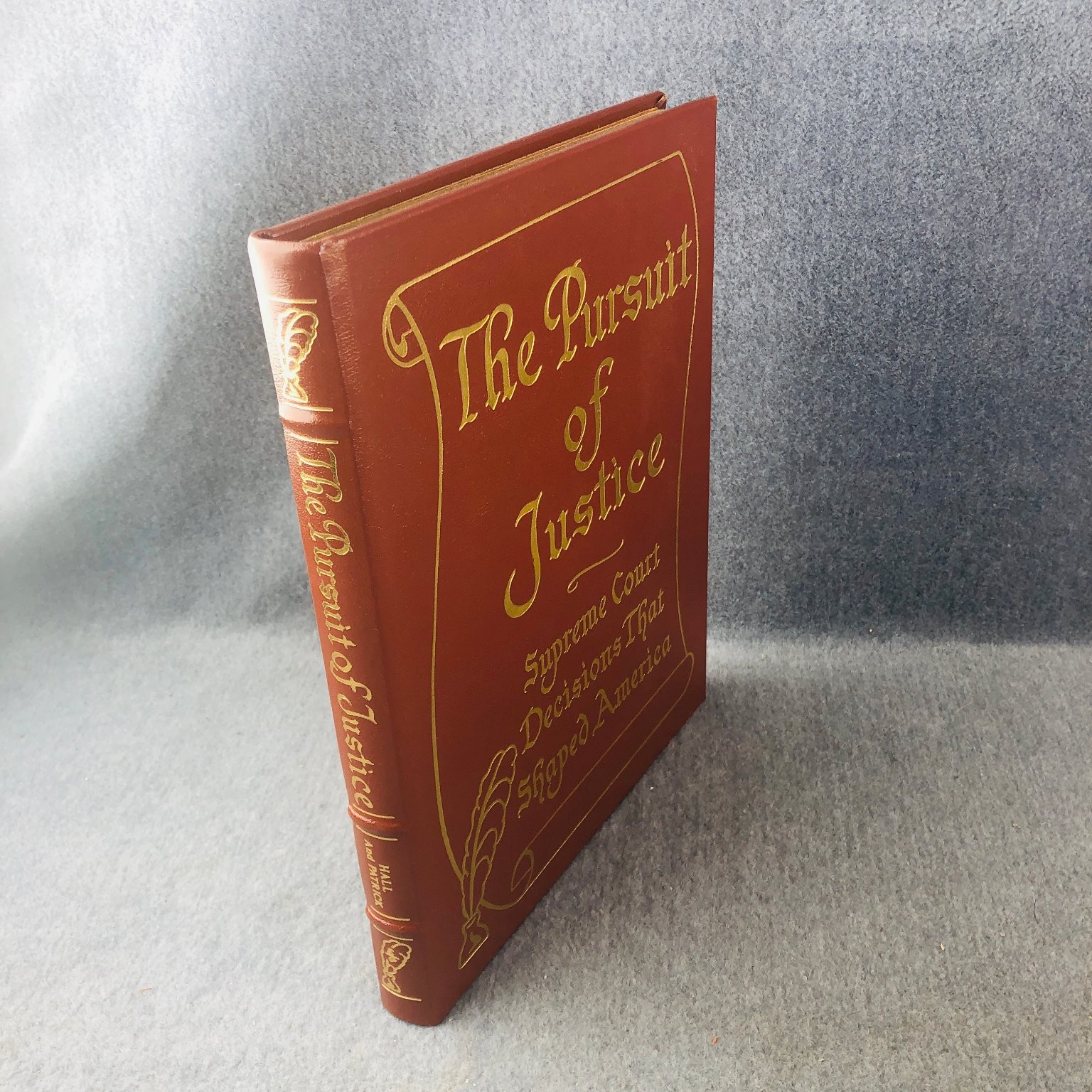 The Pursuit of Justice Hall Patrick 2008 Supreme Court Decisions Law History