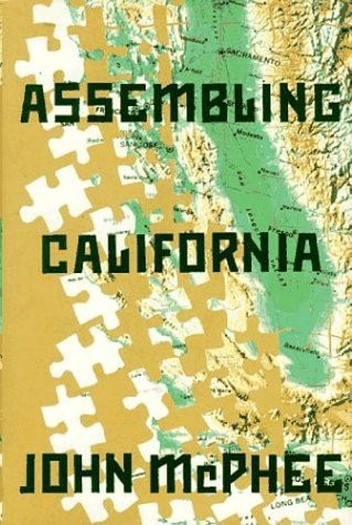 ASSEMBLING CALIFORNIA By John Mcphee – Hardcover **Mint Condition**