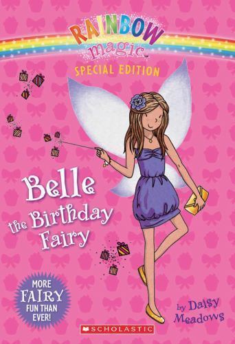 Rainbow Magic: Belle the Birthday Fairy – paperback, Daisy Meadows, 0545270545