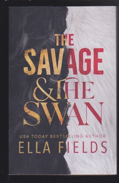 The Savage & the Swan (Fated Fae) A Novel by Ella Fields Paperback 2021 LN