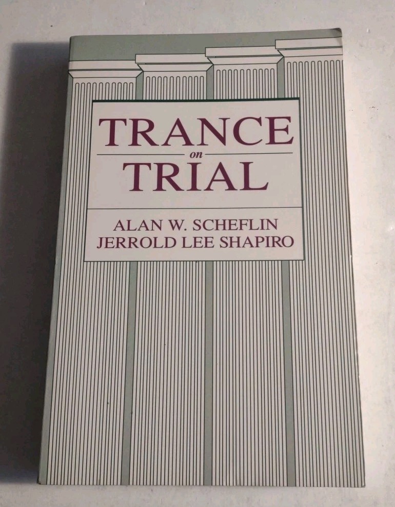 Trance on Trial Alan Scheflin & Jerrold Lee Shapiro Guilford Press Paperback.