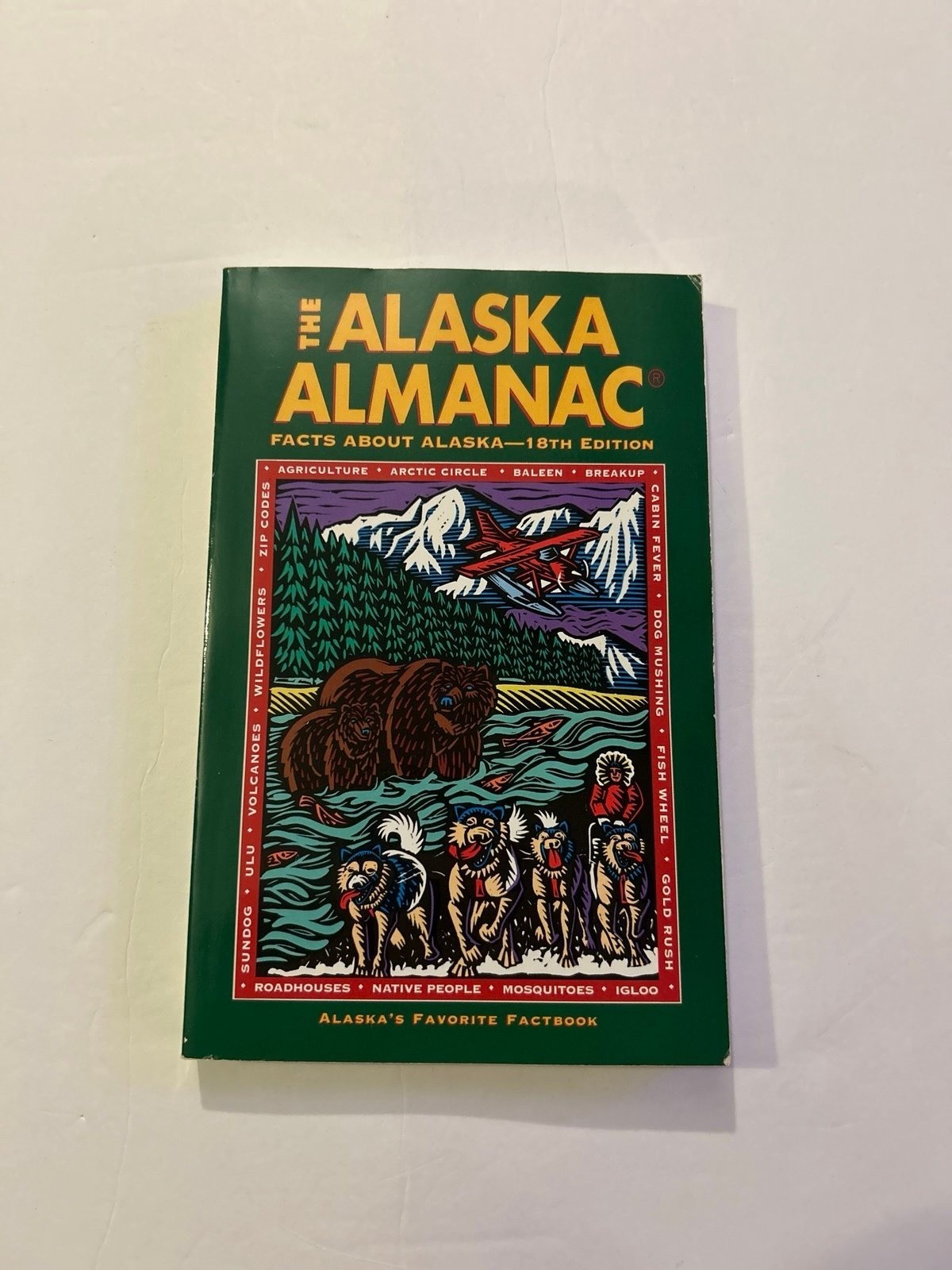 The Alaska almanac 18th edition hand held book of facts 1994 vintage reference
