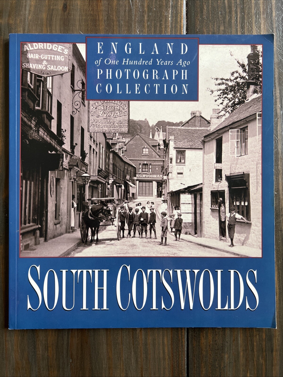 SOUTH COTSWOLDS: England of One Hundred Years Ago Photograph Collection 1992 PB