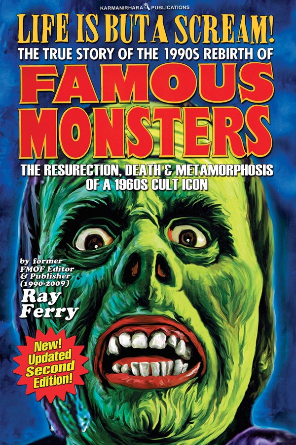 Life Is But A Scream! New Updated Edition! Famous Monsters magazine Freaky mag