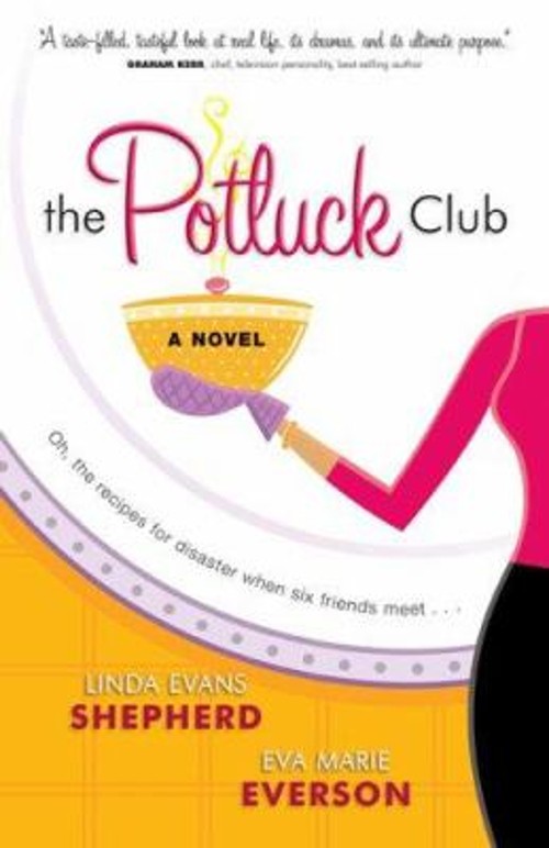 The Potluck Club : A Novel Paperback Eva Marie, Shepherd, Linda E