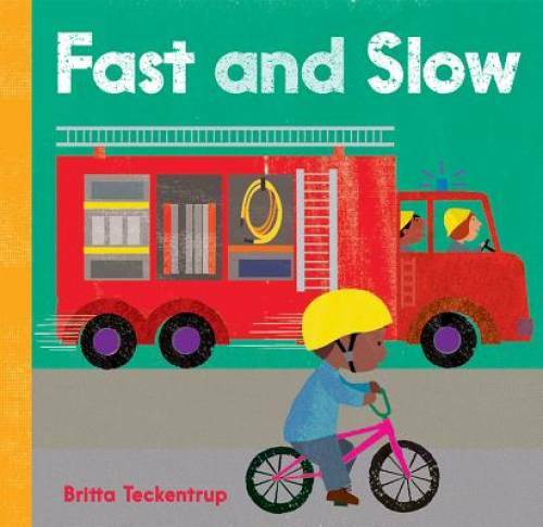 Fast and Slow – Board book By Teckentrup, Britta – GOOD