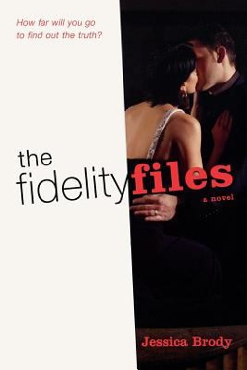 The Fidelity Files : A Novel Paperback Jessica Brody