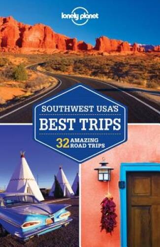 Lonely Planet Southwest USA’s Best Trips (Travel Guide) – Paperback – VERY GOOD