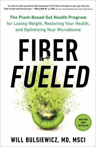 Fiber Fueled: The Plant-Based Gut Health Program- 059308456X, MD, hardcover, new
