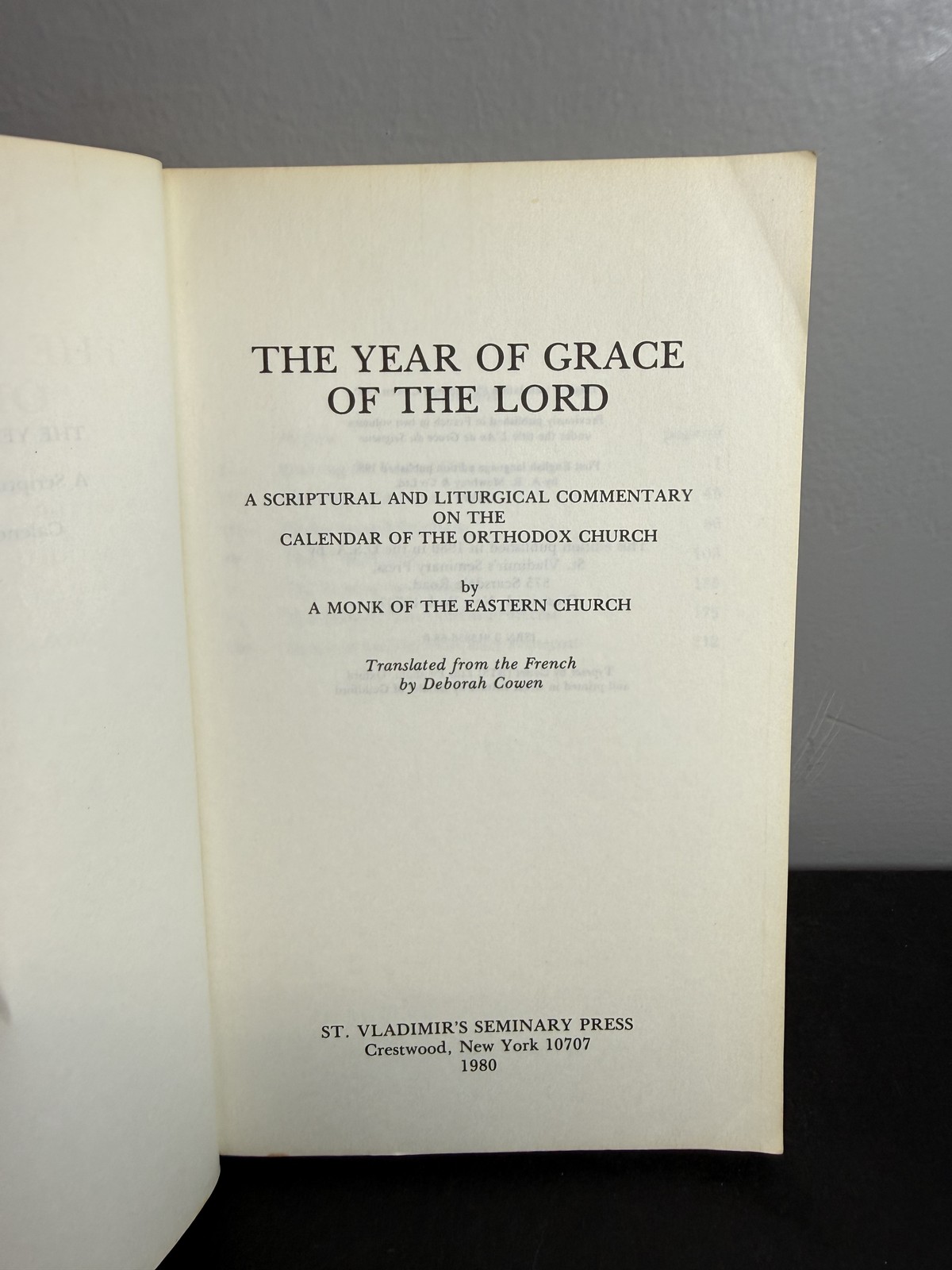 The Year of Grace of the Lord Monk Eastern Church Orthodox Liturgical Commentary