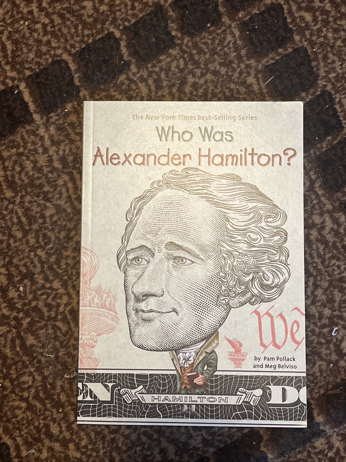 Who Was? Ser.: Who Was Alexander Hamilton? by Meg Belviso, Pam Pollack and…