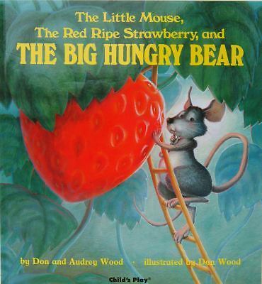 The Little Mouse, The Red Ripe Strawberry, and – hardcover, Don Wood, 0859531821