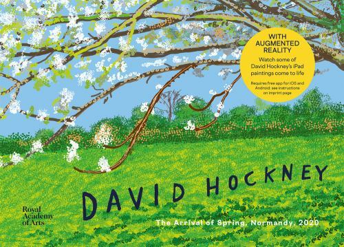 David Hockney: The Arrival of Spring, Normandy, 2020 – Hockney, David,Boyd, Will