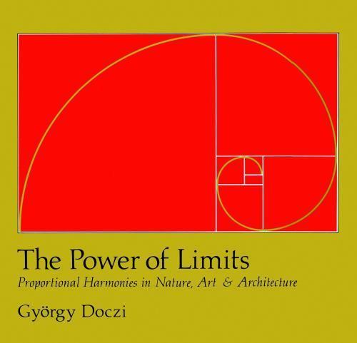 The Power of Limits: Proportional Harmonies in Nature, Art, and Architecture, Do