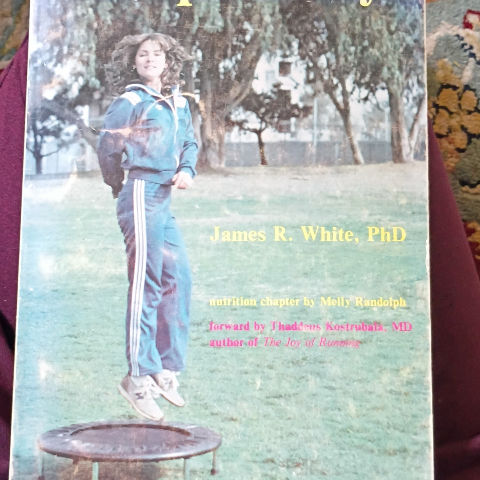 Jump for Joy James R. White UCSD Press 1981 HC Illustrated Exercise Fitness