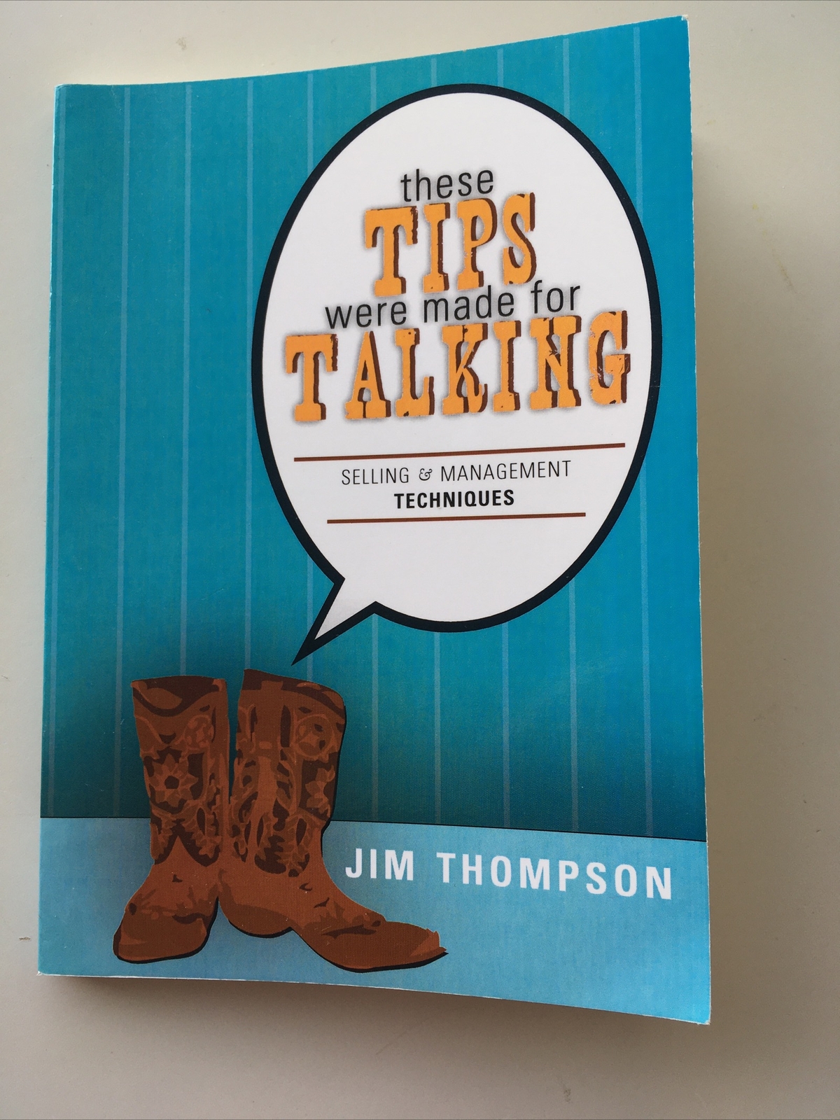 These Tips Were Made for Talking Selling Management Jim Thompson SIGNED Copy