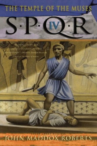 THE TEMPLE OF THE MUSES (SPQR IV) By John Maddox Roberts **BRAND NEW**