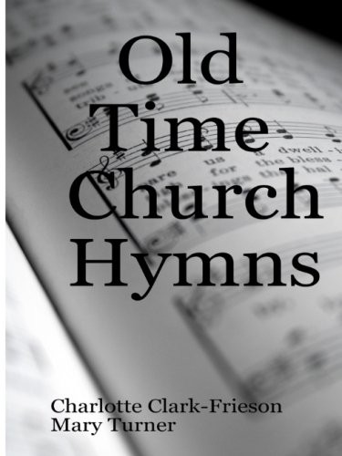 Old Time Church Hymns: 38 Pages Beloved Hymns Of The Black Paperback…